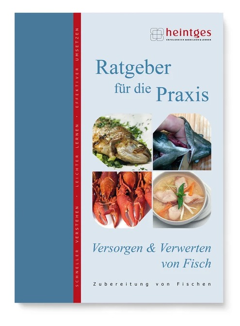 heintges Broschüre „Versorgen und Verwerten von Fisch“